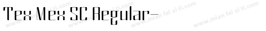 Tex Mex SC Regular字体转换